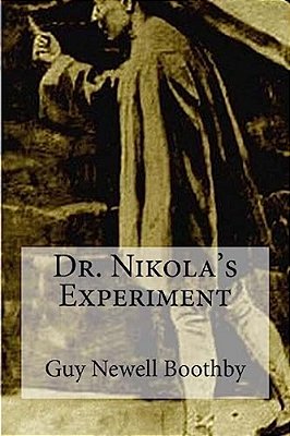 Dr. Nikola's Experiment-..