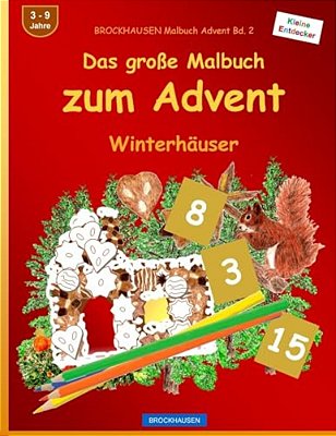 Brockhausen Malbuch Advent Bd. 2 - Das Große Malbuch Zum Advent: Winterhäuser-..
