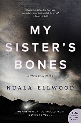 My Sister's Bones: A Novel Of Suspense-..
