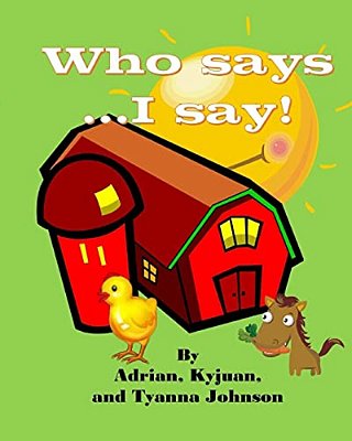 Who Say'S... I Say!-..