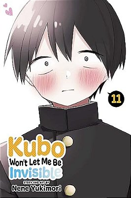 Kubo Won't Let Me Be Invisible, Vol. 11-..