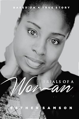 Trials Of A Woman: Trials Of A Woman-..
