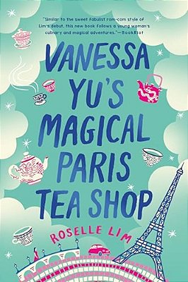 Vanessa Yu's Magical Paris Tea Shop-..