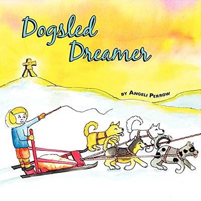 Dogsled Dreamer-..