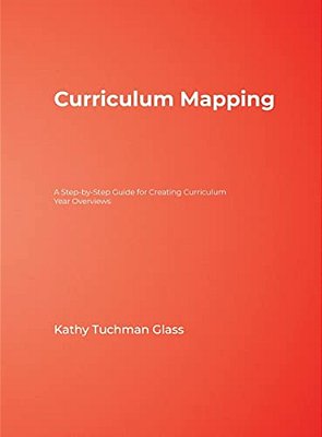 Curriculum Mapping: A Step-By-step Guide For Creating Curriculum Year Overviews-..