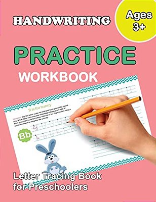 Letter Tracing Book For Preschoolers: Trace Letters Of The Alphabet And Number: Preschool Practice Handwriting Workbook: Pre K, Kindergarten And Kids-..