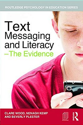 Text Messaging And Literacy - The Evidence-..