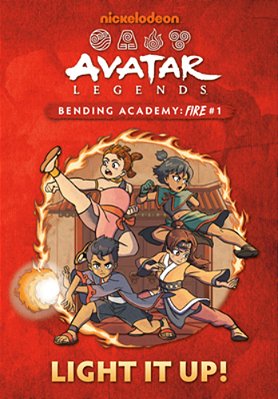 Light It Up! (Avatar Legends Bending Academy: Fire #1)-..