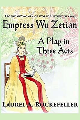 Empress Wu Zetian, A Play In Three Acts-..