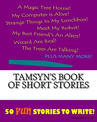 Tamsyn's Book Of Short Stories-..