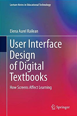 User Interface Design Of Digital Textbooks: How Screens Affect Learning-..