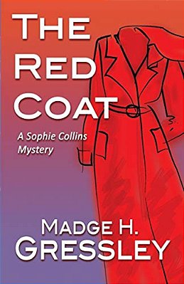 The Red Coat: A Sophie Collins Mystery-..