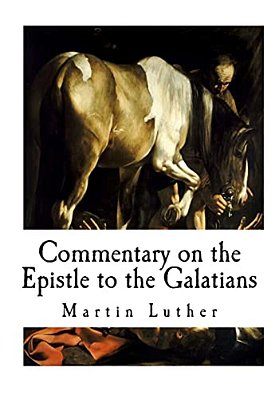 Commentary On The Epistle To The Galatians-..