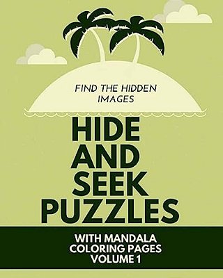 Hide And Seek Puzzles: With Mandala Coloring Pages Volume 1-..