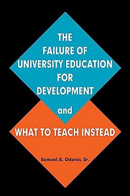 The Failure Of University Education For Development And What To Teach Instead-..