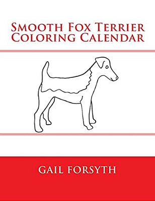 Smooth Fox Terrier Coloring Calendar-..