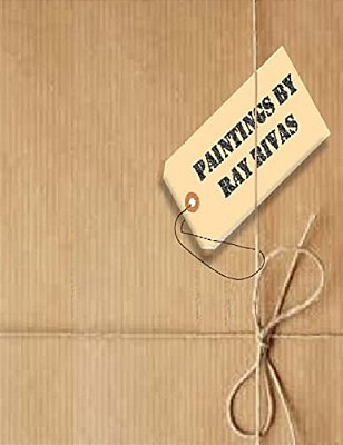 Paintings By Ray Rivas: A Collection Of Paintings From 1965 To 2015-..