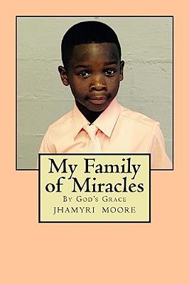 My Family Of Miracles: By God's Grace-..