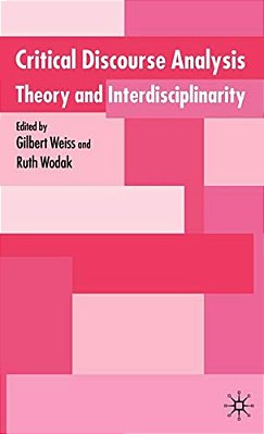 Critical Discourse Analysis: Theory And Disciplinarity-..
