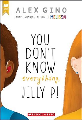 You Don't Know Everything, Jilly P!-..