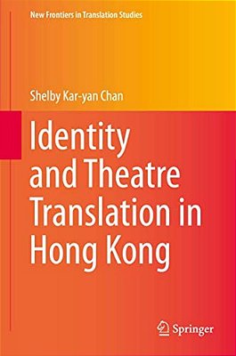 Identity And Theatre Translation In Hong Kong-..