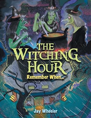 The Witching Hour: Remember When... -..