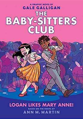 Logan Likes Mary Anne!: A Graphic Novel (The Baby-Sitters Club #8)-..
