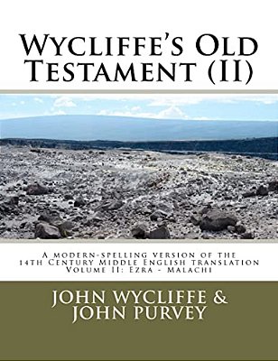 Wycliffe's Old Testament (II): Volume Two-..
