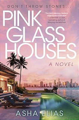 Pink Glass Houses-..