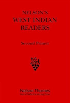 Nelson's West Indian Readers Second Primer-..