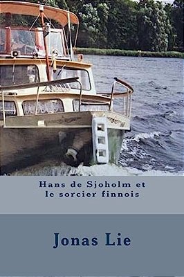 Hans De Sjoholm Et Le Sorcier Finnois-..