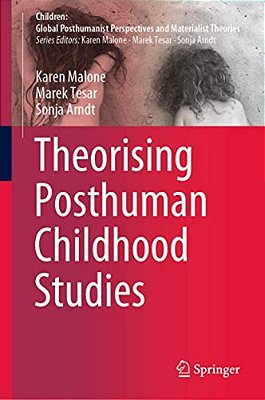 Theorising Posthuman Childhood Studies-..