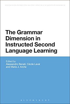 The Grammar Dimension In Instructed Second Language Learning-..