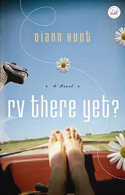 Rv There Yet?: A Women Of Faith Fiction Novel-..