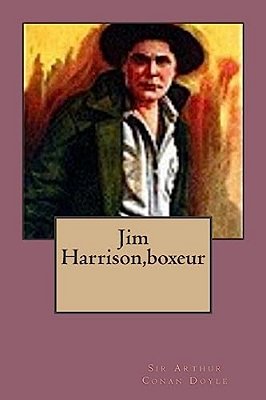 Jim Harrison, Boxeur-..