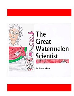 The Great Watermelon Scientist-..