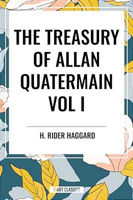 Treasury Of Allan Quatermain Vol I-..
