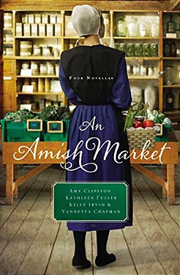 An Amish Market: Four Novellas-..