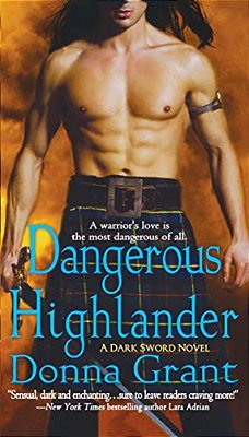 Dangerous Highlander: A Dark Sword Novel-..