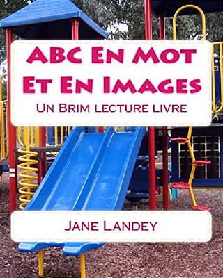 Abc En Mot Et En Images: Un Brim Lecture Livre-..