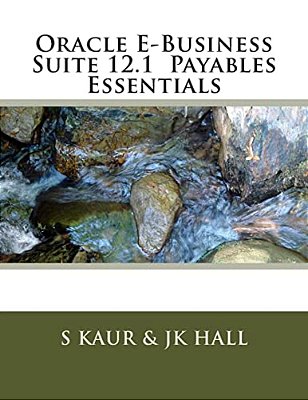 Oracle E-Business Suite 12.1 Payables Essentials-..