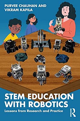Stem Education With Robotics: Lessons From Research And Practice-..