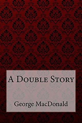 A Double Story George Macdonald-..