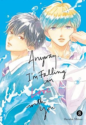 Anyway, I'm Falling In Love With You. 8-..