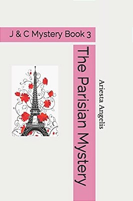 The Parisian Mystery: A J & C Mystery-..