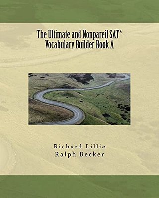The Ultimate And Nonpareil Sat* Vocabulary Builder Book A-..