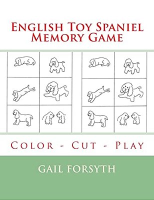 English Toy Spaniel Memory Game: Color - Cut - Play-..