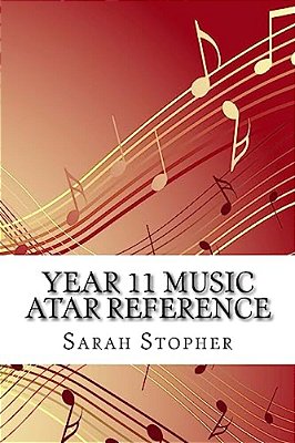 Year 11 Music Atar Reference-..