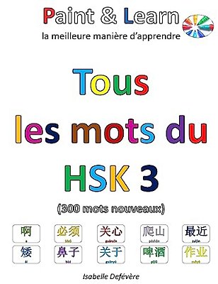 Tous Les Mots Du Hsk 3-..