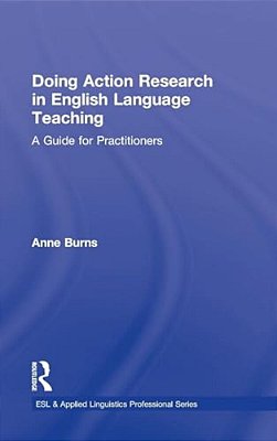 Doing Action Research In English Language Teaching: A Guide For Practitioners-..